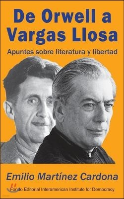 De Orwell a Vargas Llosa: Apuntes sobre literatura y libertad