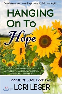 Hanging On To Hope: Prime of Love Book 2
