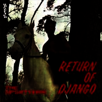 Upsetters — Return Of Django (Deluxe Edition) 앨범 커버