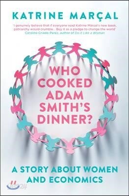 Who Cooked Adam Smith's Dinner?