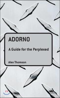 Adorno: A Guide for the Perplexed