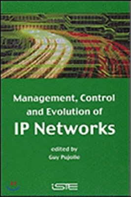 Management, Control and Evolution of IP Networks