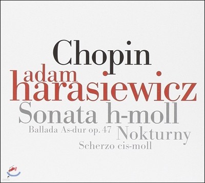 Adam Harasiewicz 쇼팽: 피아노 소나타 3번, 녹턴 (Chopin: Piano Sonata No. 3 in B minor)