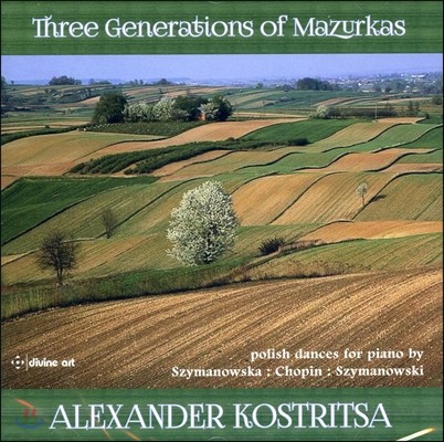 Alexander Kostritsa 마주르카 - 시마노프스카 / 쇼팽 / 시마노프스키 (Three Generations Of Mazurkas)