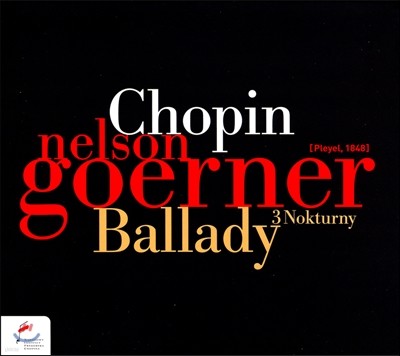 Nelson Goerner : ߶,  (Chopin: Ballades, Nocturnes)