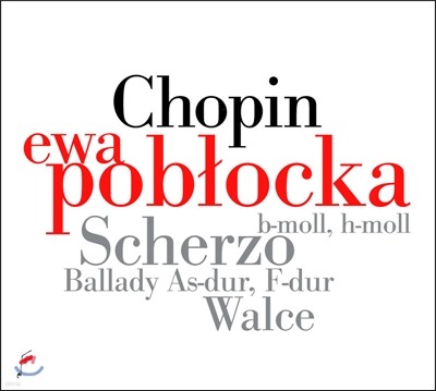 Ewa Poblocka 쇼팽: 스케르초, 발라드 (Chopin Recital)