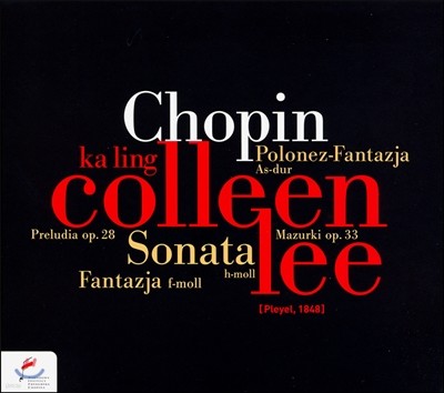 Ka Ling Colleen Lee 쇼팽: 피아노 소나타 3번 (Chopin: Piano Sonata No. 3)