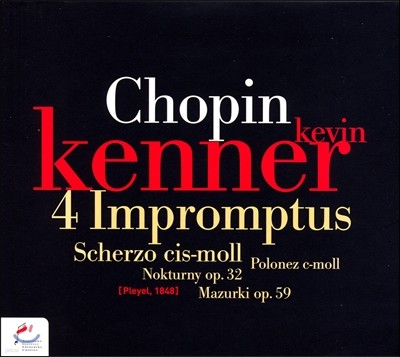 Kevin Kenner : , ɸ (Chopin: 4 Impromptus, Scherzo in C sharp minor & other piano works)
