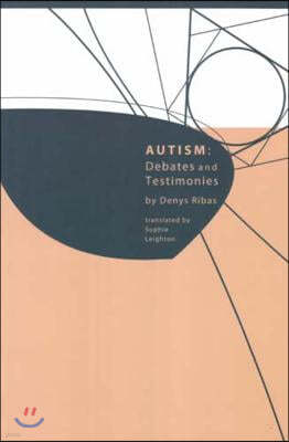 Autism: Debates and Testimonies