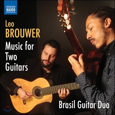 Brasil Guitar Duo  ο:   Ÿ   (Leo Brouwer: Music for Two Guitars)