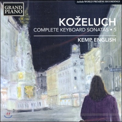 Kemp English 코젤루흐: 피아노 소나타 5집 (Leopold Kozeluch: Complete Keyboard Sonatas 5)