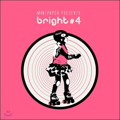 Ʈ  (Mint Paper) presents : bright #4