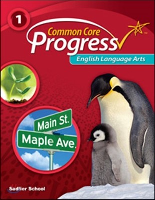 Common Core Progress Language Arts Grade 1 : Student Book