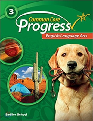 Common Core Progress Language Arts Grade 3 : Student Book