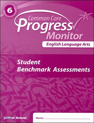 Common Core Progress Monitor Assessments Grade 6 : Student Book
