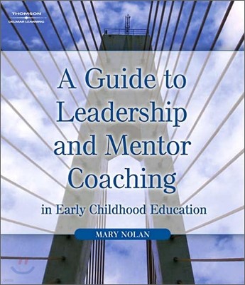 Mentor Coaching And Leadership in Early Care And Education, 1/E