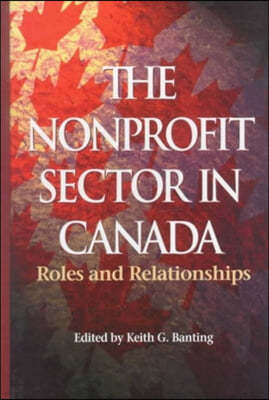 The Nonprofit Sector in Canada, 51: Roles and Relationships