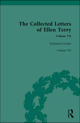 The Collected Letters of Ellen Terry: Volume VII
