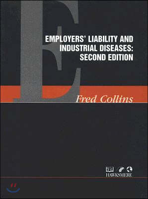 Employers' Liability and Industrial Diseases