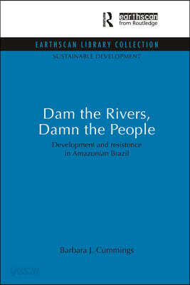 Dam the Rivers, Damn the People