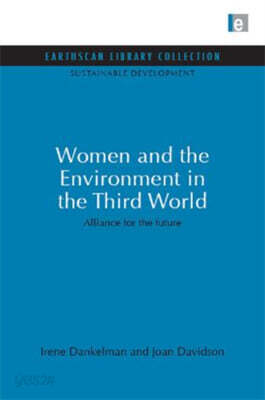 Women and the Environment in the Third World