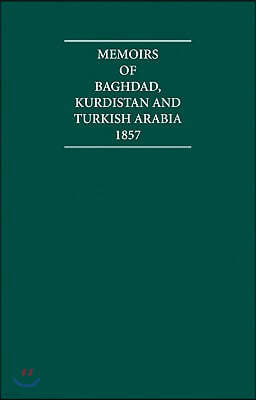 Memoirs of Baghdad, Kurdistan and Turkish Arabia 1857
