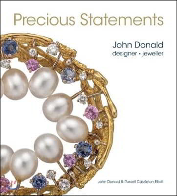 Precious Statements: John Donald, Designer - Jeweller