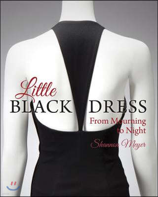 Little Black Dress: From Mourning to Night