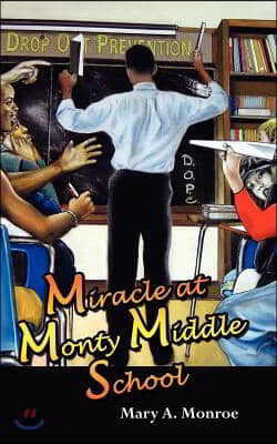 Miracle at Monty Middle School