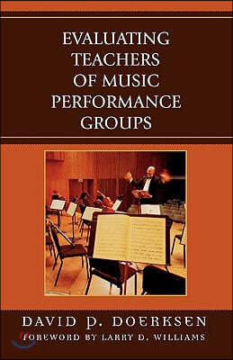 Evaluating Teachers of Music Performance Groups, Revised Edition