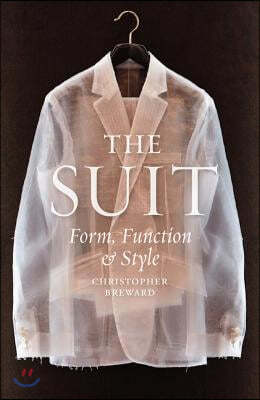 The Suit: Form, Function and Style