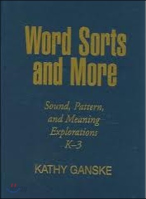  Word Sorts and More: Sound, Pattern, and Meaning