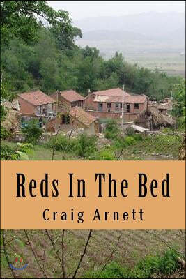 Reds In The Bed: A foreigner in China