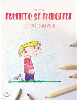 Egberto se enrojece/Egbert pocrveni: Libro infantil para colorear espanol-croata (Edicion bilingue)