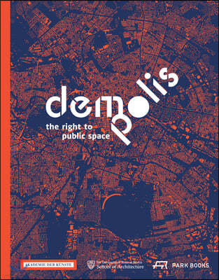 Demo: Polis: The Right to Public Space