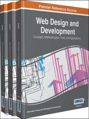 Web Design and Development: Concepts, Methodologies, Tools, and Applications, 3 Volumes