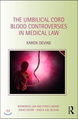 Umbilical Cord Blood Controversies in Medical Law