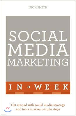 Social Media Marketing In A Week