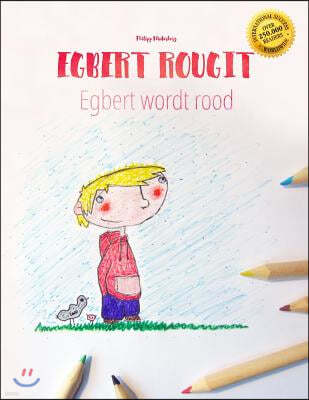 Egbert rougit/Egbert wordt rood: Un livre a colorier pour les enfants (Edition bilingue francais-neerlandais)