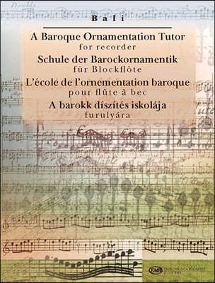 A Baroque Ornamentation Tutor for Recorder: For Recorder & Keyboard