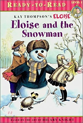 Eloise and the Snowman: Ready-To-Read Level 1