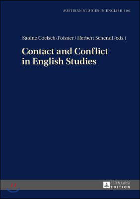 Contact and Conflict in English Studies: Assistant editors: Christian Groesslinger / Christopher Herzog