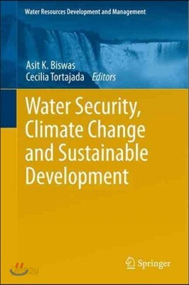Water Security, Climate Change and Sustainable Development - 예스24