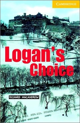 Cambridge English Readers Level 2 : Logan's Choice (Book & CD)