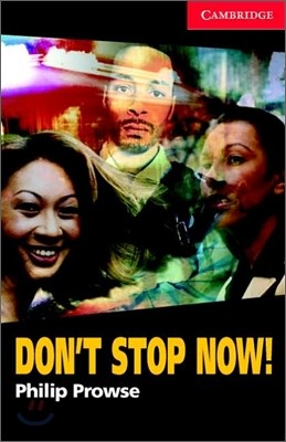 Cambridge English Readers Level 1 : Don't Stop Now! (Book & CD)