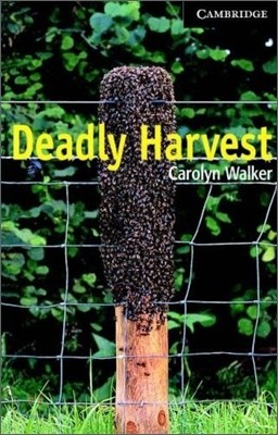 Cambridge English Readers Level 6 : Deadly Harvest (Book & CD)