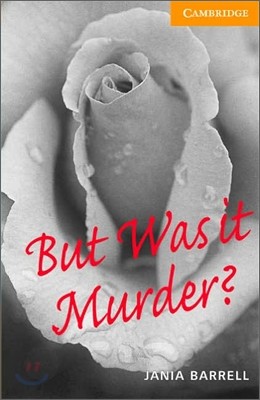 Cambridge English Readers Level 4 : But Was It Murder? (Book & CD)