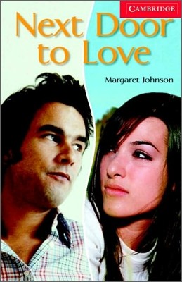 Cambridge English Readers Level 1 : Next Door to Love (Book & CD)