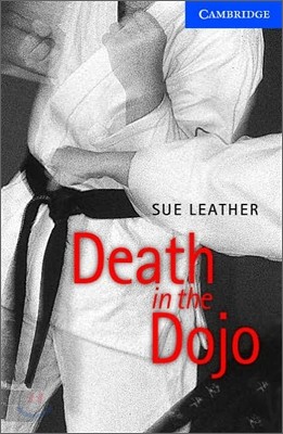 Cambridge English Readers Level 5 : Death in the Dojo (Book & CD)