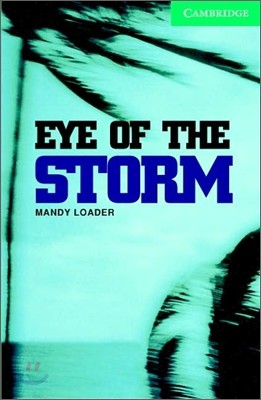 Cambridge English Readers Level 3 : Eye of the Storm (Book & CD)
